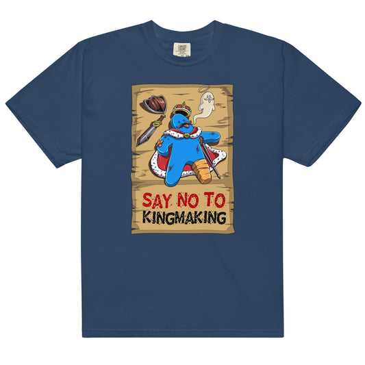 Say No To Kingmaking! (Blue / Gray / White)